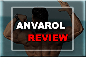 Anvarol Review- Is It Worth To Use It For Long Term?