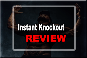 Instant Knockout Review- Does It Really Helps In Losing Weight?
